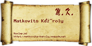 Matkovits Károly névjegykártya